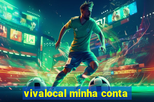 vivalocal minha conta